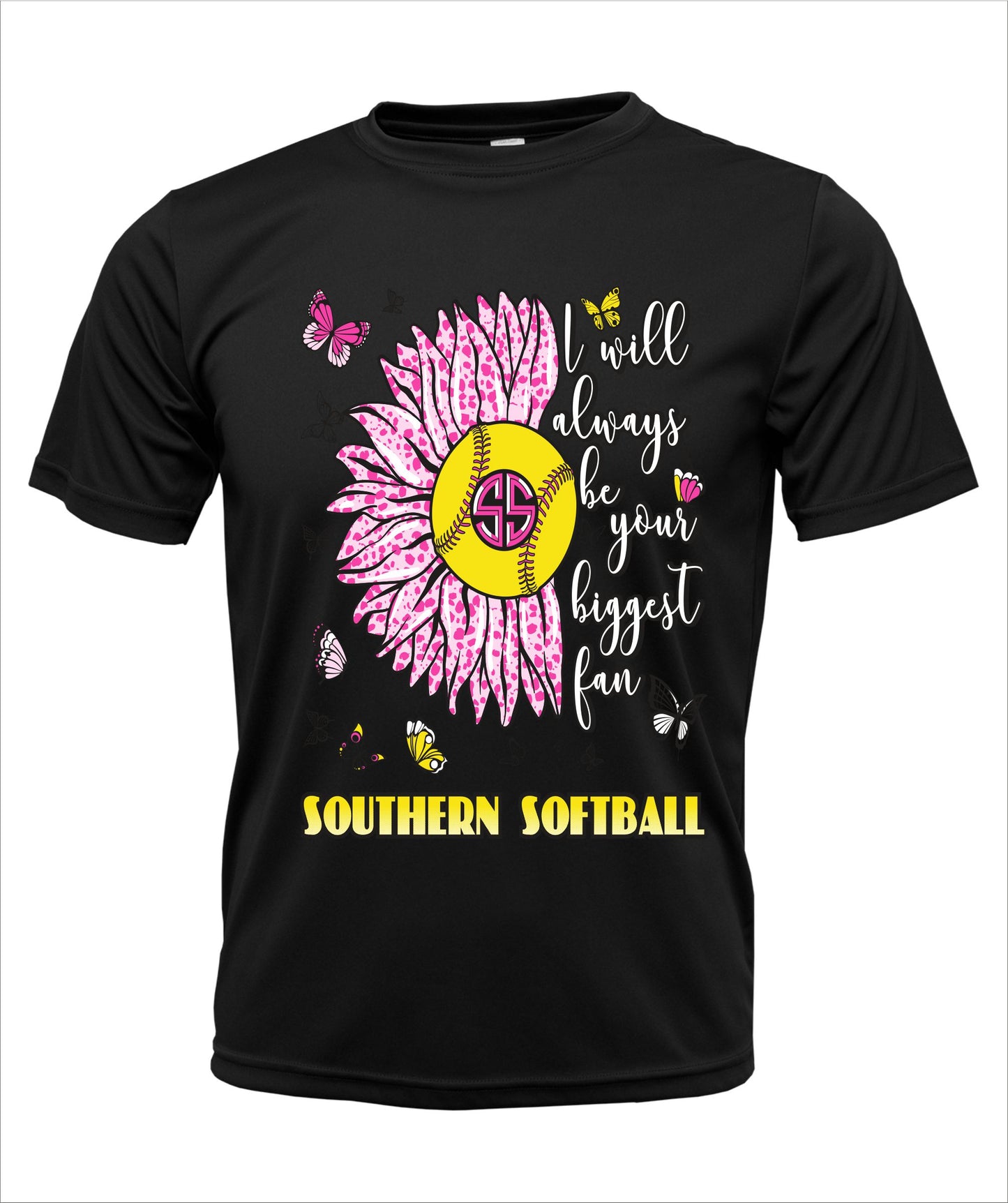 Southern Softball "Always your Biggest Fan" Dri-Fit T-Shirt