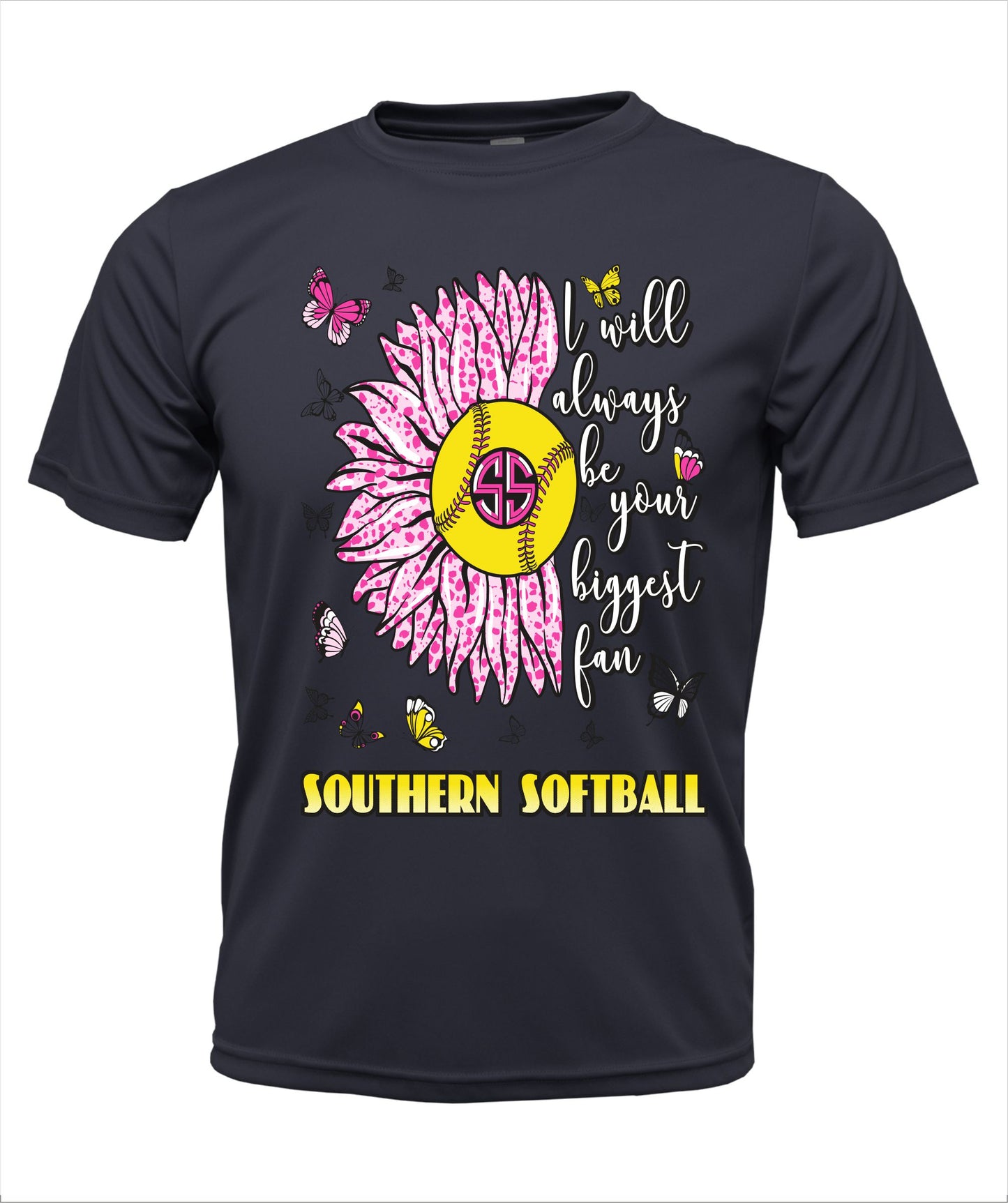 Copy of Softball "Always your Biggest Fan" Dri-Fit T-Shirt
